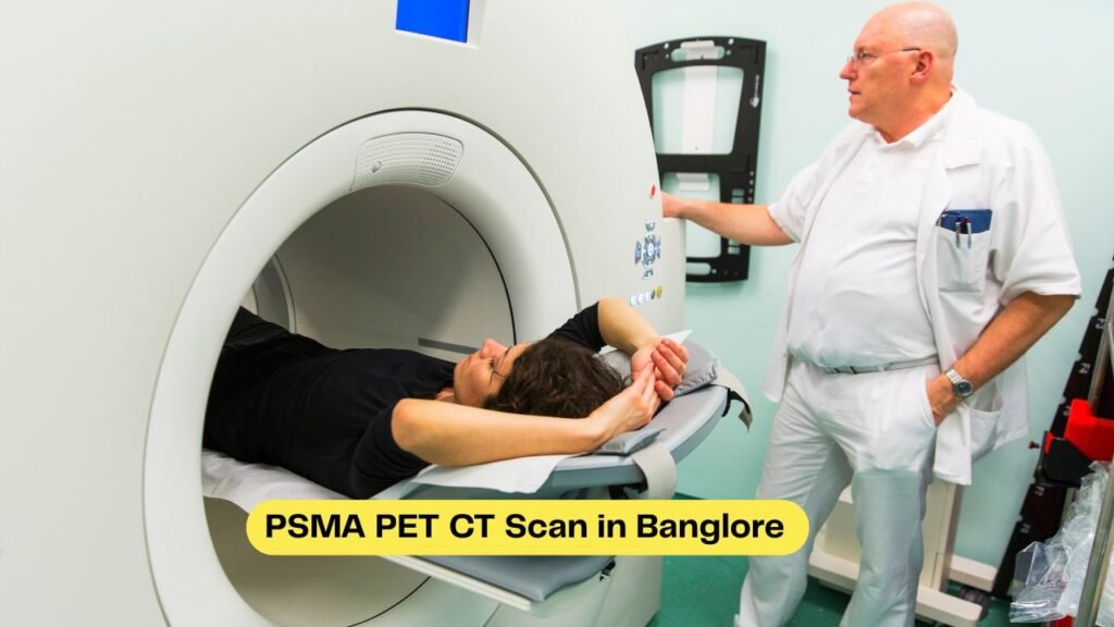 PSMA PET CT Scan in Bangalore